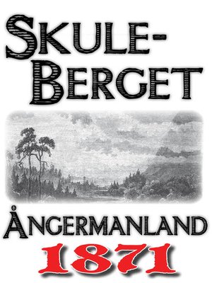 cover image of Skildring av Skuleberget år 1871